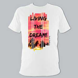 Short Sleeved T-Shirt - Living The Dream on White